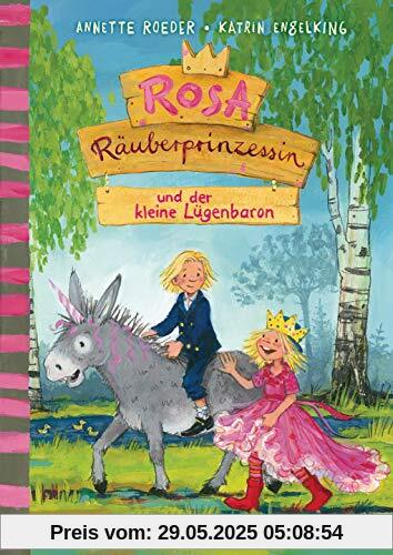 Rosa Räuberprinzessin und der kleine Lügenbaron (Die Rosa Räuberprinzessin-Reihe, Band 3)