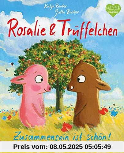 Rosalie & Trüffelchen - Zusammensein ist schön!