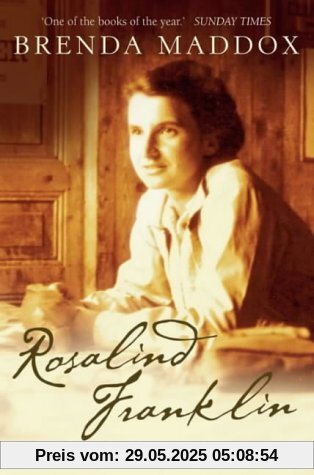 Rosalind Franklin: The Dark Lady of DNA