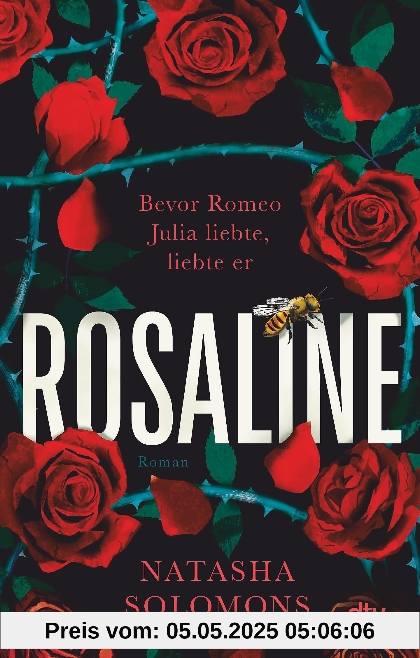 Rosaline: Roman | »Eine grandiose Neuerzählung der Geschichte von Romeo und Julia« William Boyd