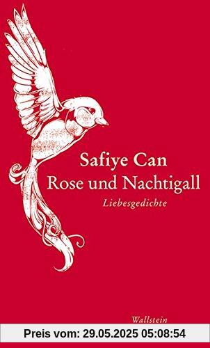 Rose und Nachtigall: Liebesgedichte