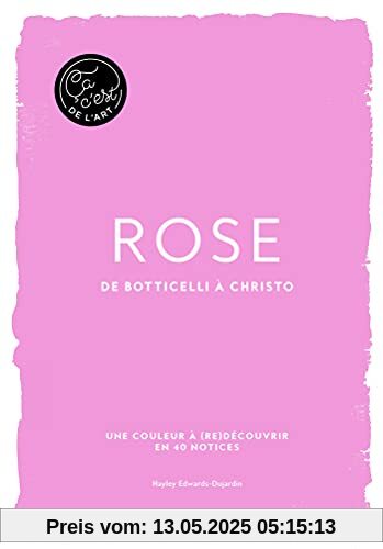 Rose: De Botticelli à Christo