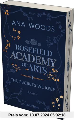Rosefield Academy of Arts – The Secrets We Keep (Rosefield Academy of Arts 1): Roman | Mit limitiertem Farbschnitt | Dark Academia Romance für ... in England (Hazel & Tristan)