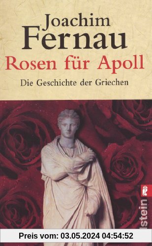 Rosen für Apoll. Die Geschichte der Griechen