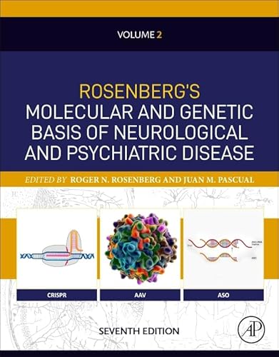 Rosenberg's Molecular and Genetic Basis of Neurological and Psychiatric Disease, Seventh Edition: Volume 2 (Volume 2) von Academic Press