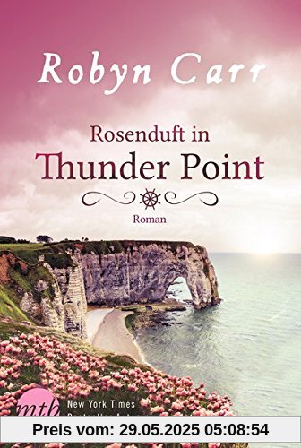 Rosenduft in Thunder Point