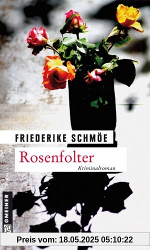 Rosenfolter: Ein neuer Fall für Katinka Palfy