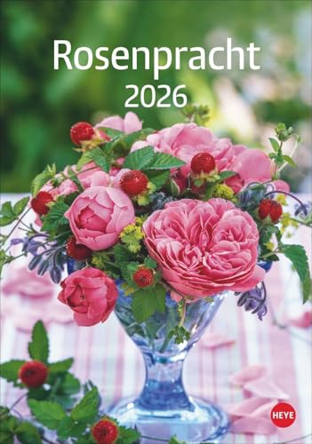 Rosenpracht Kalender 2026: Wandkalender mit 12 prachtvollen Fotos der schönsten Rosen. Dekorativer Bild-Kalender mit Platz für Termine und Notizen. von Heye