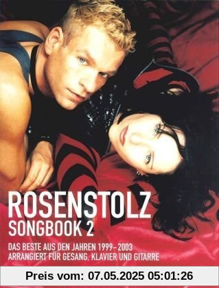 Rosenstolz Songbook 2: Das Beste aus den Jahren 1999-2003 arrangiert für Gesang, Klavier und Gitarre (PIANO)