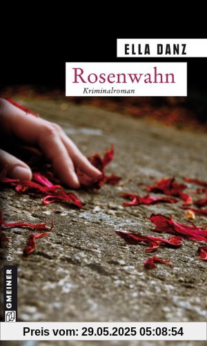 Rosenwahn: Angermüllers fünfter Fall