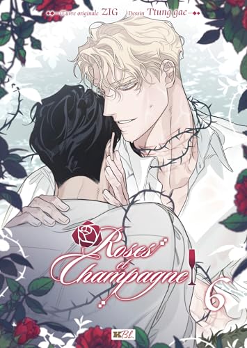 Roses et Champagne T06 von KBOOKS