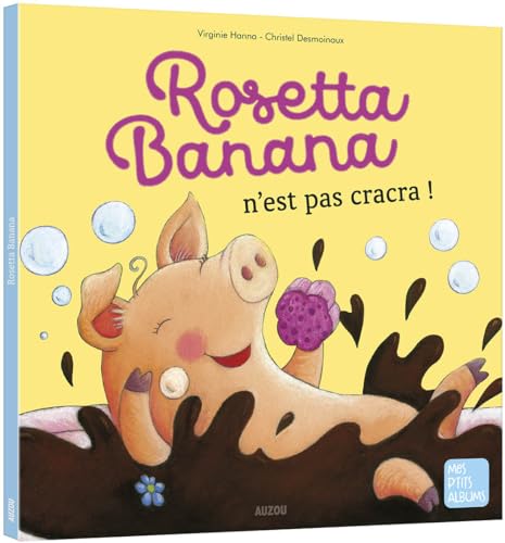 ROSETTA BANANA N'EST PAS CRACRA ! von AUZOU