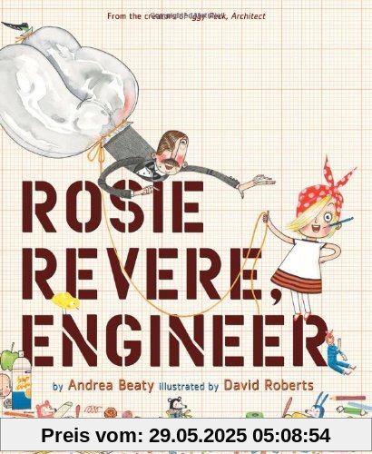 Rosie Revere, Engineer