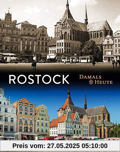 Rostock Damals und heute