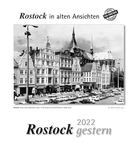 Rostock gestern 2022: Rostock in alten Ansichten von m + m Verlag