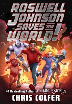 Roswell Johnson Saves the World! von Little, Brown Books for Young Readers