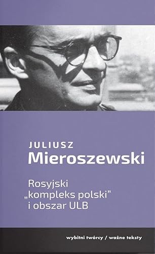 Rosyjski kompleks Polski i obszar ULB von UMCS