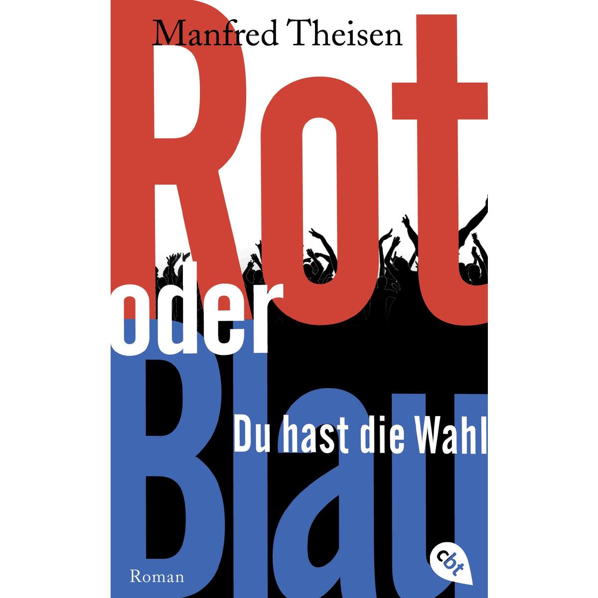Rot oder Blau - Du hast die Wahl von cbt