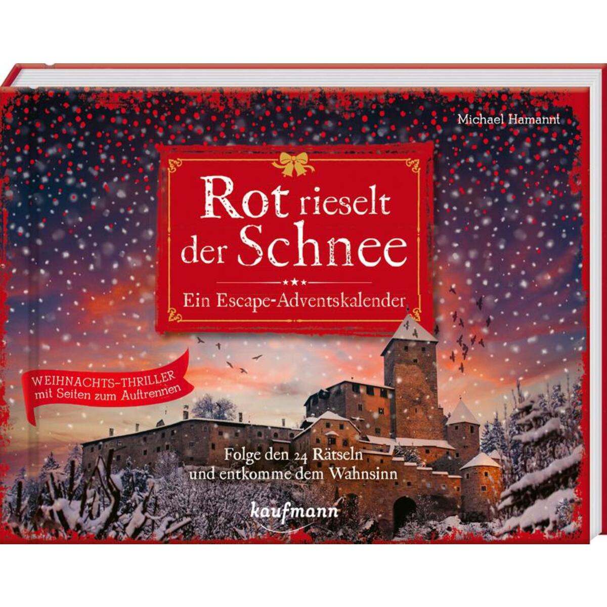 Rot rieselt der Schnee - Ein Escape-Adventskalender Rot rieselt der Schnee - Ein Escape-Adventskalender von Kaufmann Ernst Vlg GmbH