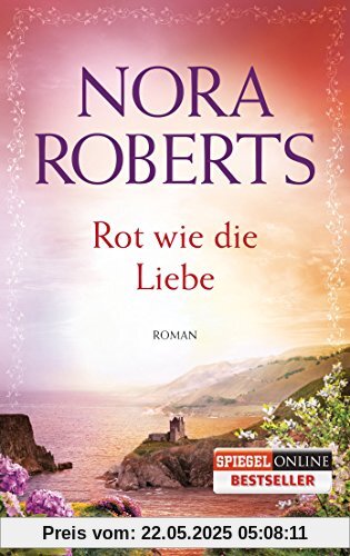 Rot wie die Liebe: Roman