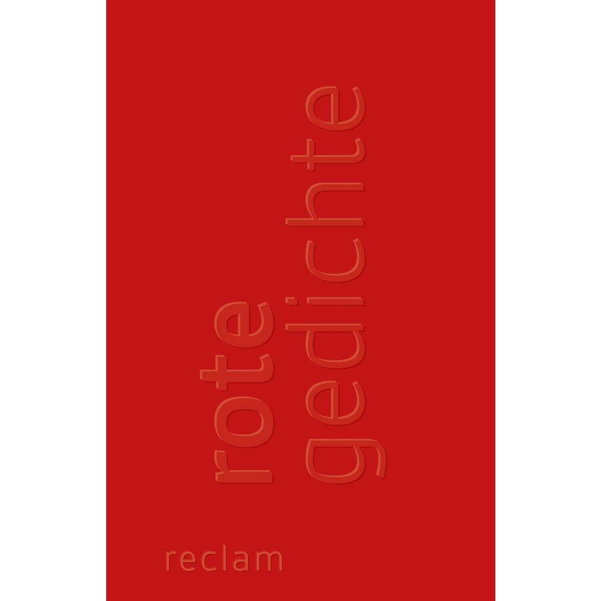 Rote Gedichte Rote Gedichte von Reclam Philipp Jun.