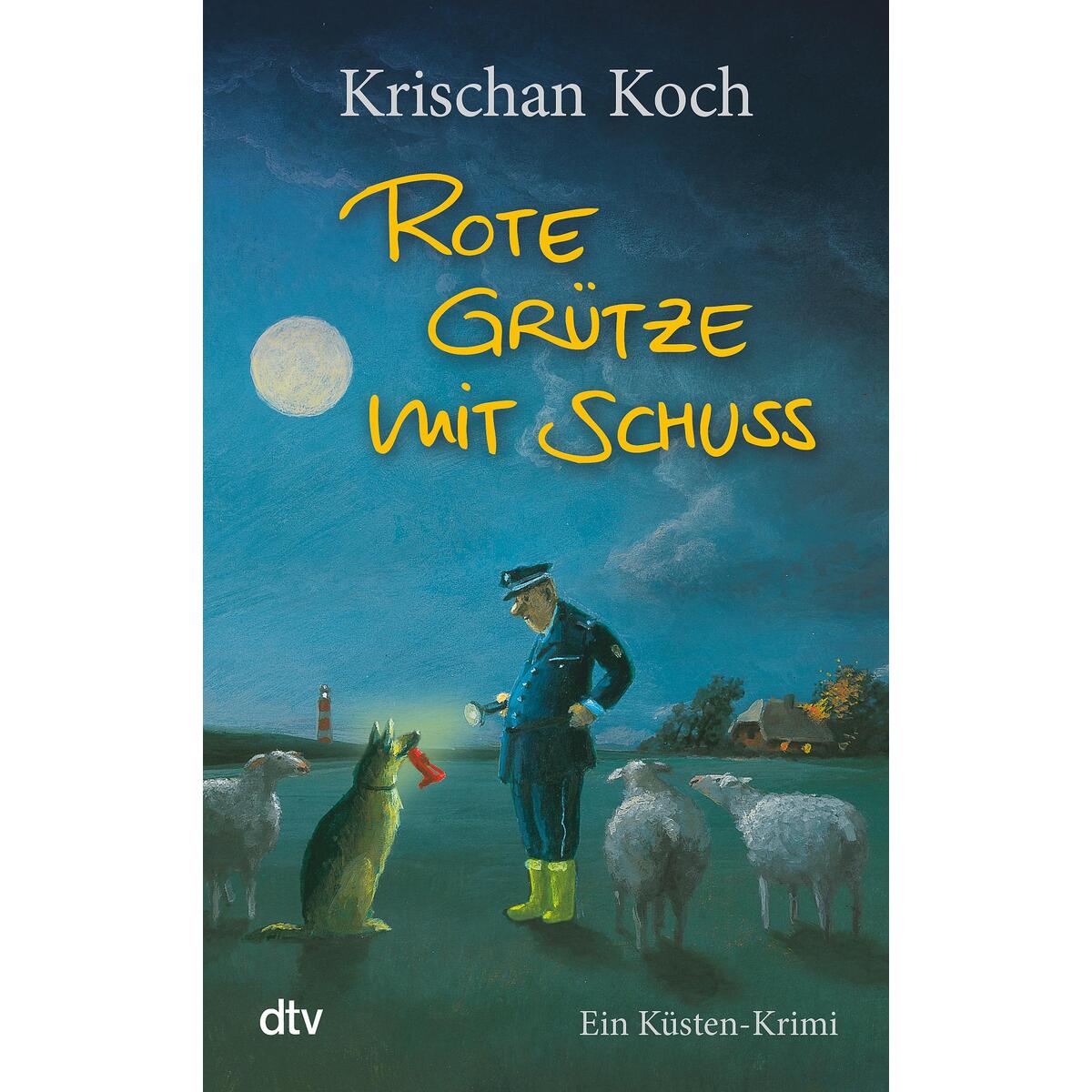 Rote Grütze mit Schuss Rote Grütze mit Schuss von dtv Verlagsgesellschaft