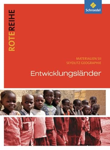 Rote Reihe: Seydlitz Geographie - Themenbände: Entwicklungsländer von Schroedel