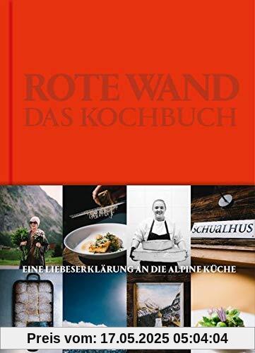 Rote Wand. Das Kochbuch: Liebeserklärung an die alpine Küche