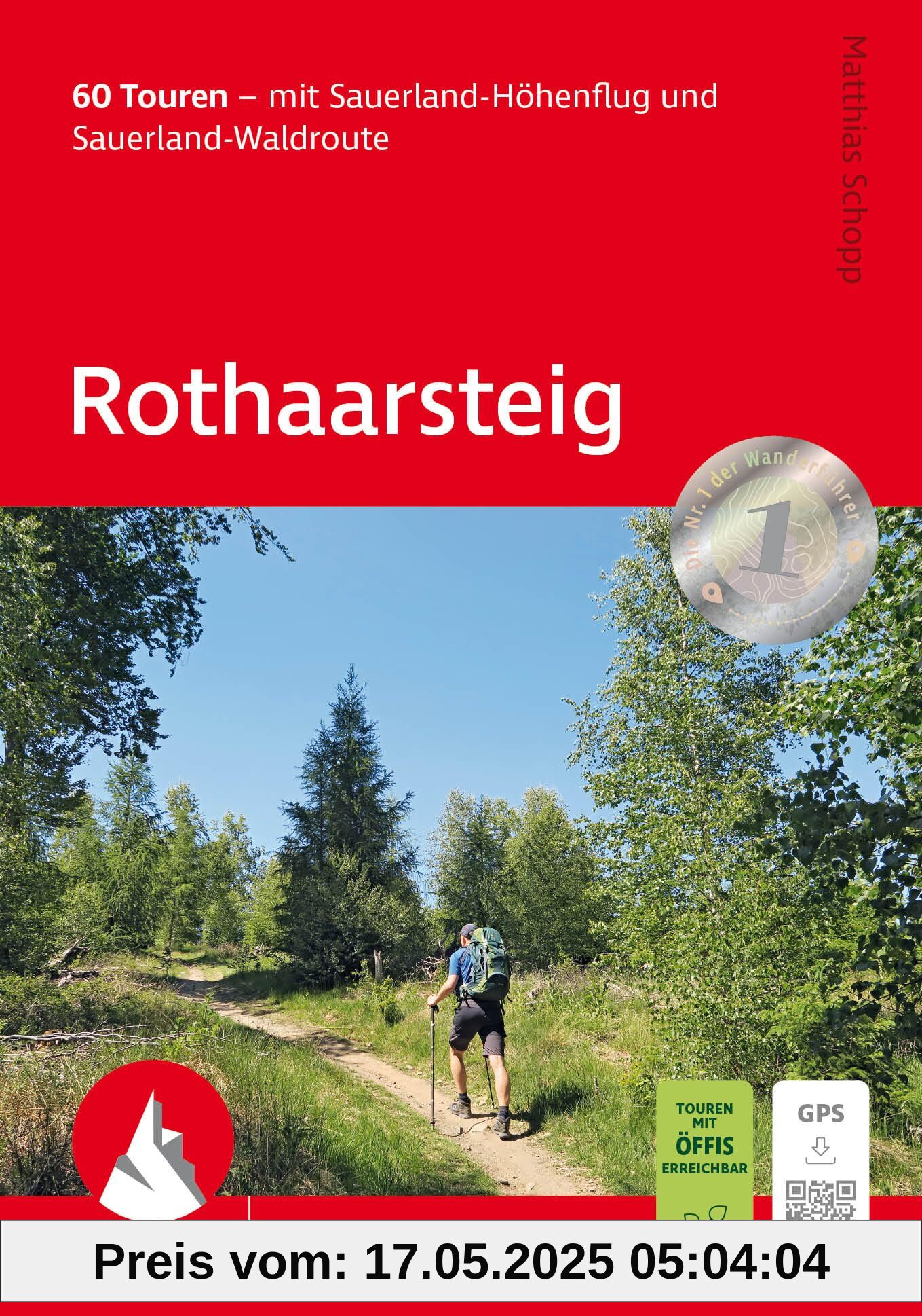 Rothaarsteig: 60 Touren – mit Sauerland-Höhenflug und Sauerland-Waldroute. Mit GPS-Tracks (Rother Wanderführer)