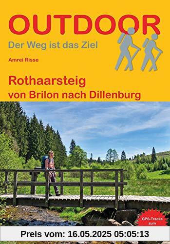Rothaarsteig: von Brilon nach Dillenburg (Outdoor Wanderführer)