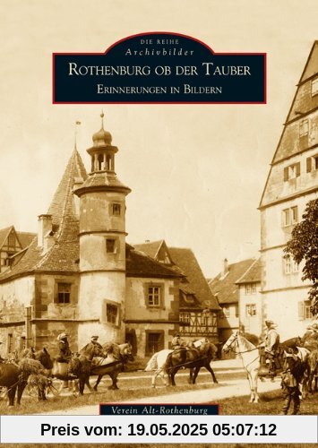 Rothenburg ob der Tauber: Erinnerungen in Bildern