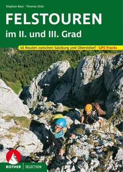 Rother Selection Felstouren im II. und III. Grad von Bergverlag Rother