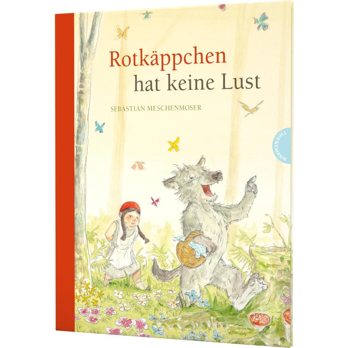 Rotkäppchen hat keine Lust Rotkäppchen hat keine Lust von Thienemann