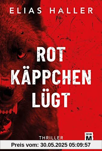 Rotkäppchen lügt (Ein Grimm-Thriller, Band 1)