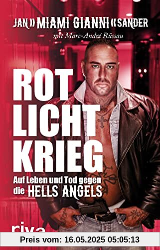 Rotlichtkrieg: Auf Leben und Tod gegen die Hells Angels