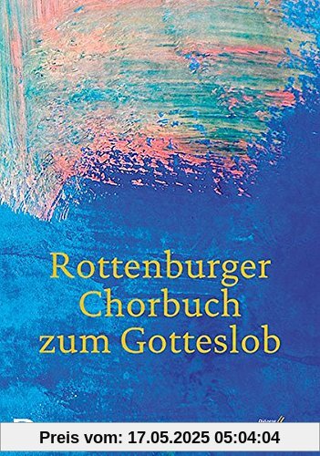 Rottenburger Chorbuch zum Gotteslob (Katholisches Gebet- und Gesangbuch)