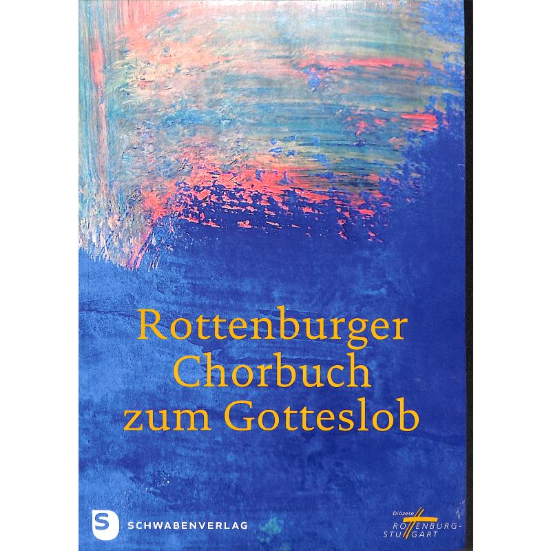 Rottenburger Chorbuch zum Gotteslob Rottenburger Chorbuch zum Gotteslob