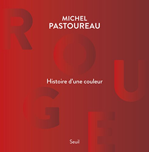 Rouge, Histoire d'une couleur