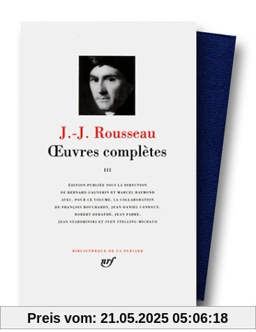 Rousseau : Oeuvres complètes, tome 3 (Pleiade)