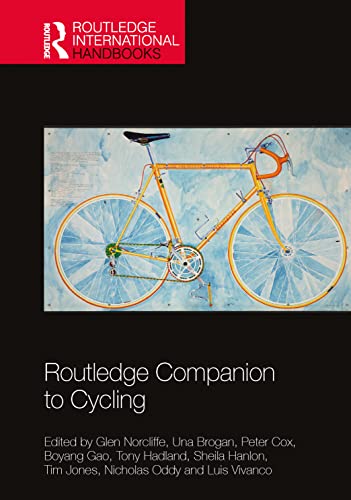 Routledge Companion to Cycling (Routledge International Handbooks) von Taylor & Francis