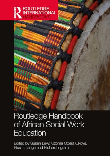 Routledge Handbook of African Social Work Education (Routledge International Handbooks)