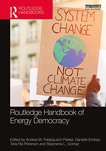Routledge Handbook of Energy Democracy (Routledge Environment and Sustainability Handbooks) von Routledge