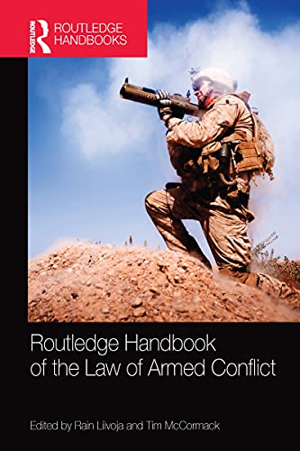 Routledge Handbook of the Law of Armed Conflict von Routledge