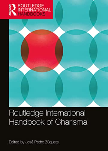 Routledge International Handbook of Charisma (Routledge International Handbooks) von Routledge