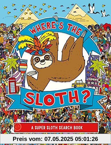 Rowland, A: Where's the Sloth?: A Super Sloth Search and Find Book (Search and Find Activity, 6)