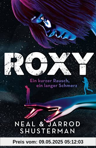 Roxy: Ein kurzer Rausch, ein langer Schmerz