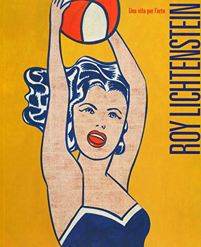 Roy Lichtenstein. Una vita per l'arte. Ediz. illustrata Roy Lichtenstein. Una vita per l'arte. Ediz. illustrata von 24 Ore Cultura