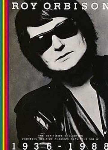 Roy Orbison 1936 - 1988 Roy Orbison 1936 - 1988