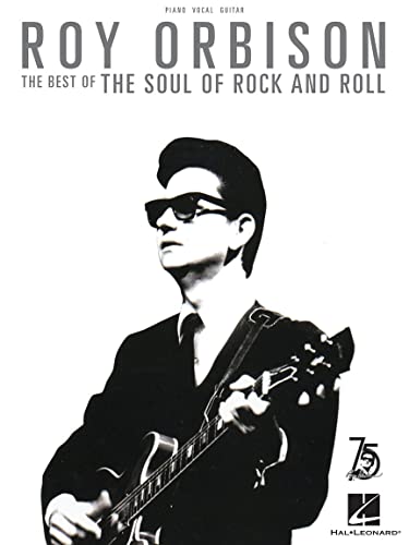 Roy Orbison: The Best of the Soul of Rock and Roll von Hal Leonard
