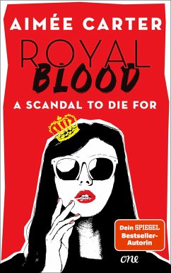 Royal Blood - A Scandal To Die For von Lübbe ONE in der Bastei Lübbe AG